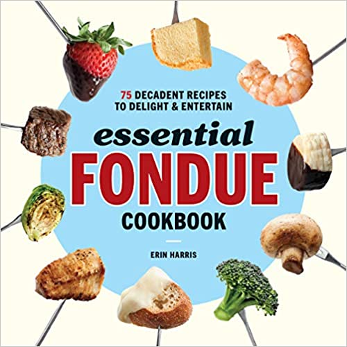 Essential Fondue Cookbook Review